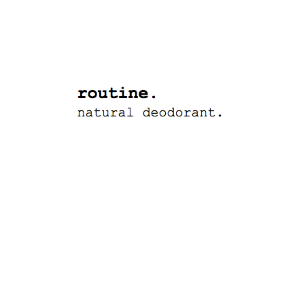 Routine. Natural Goods